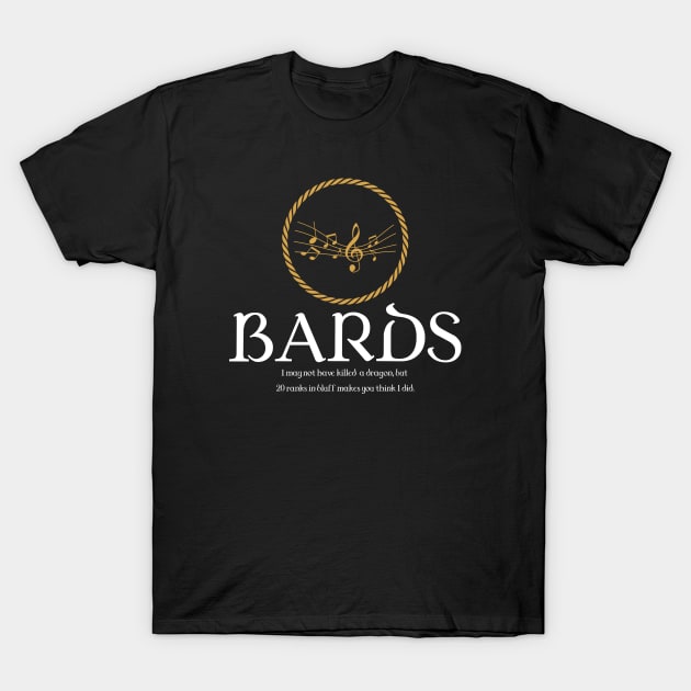 Bard Bards Dungeons Crawler and Dragons Slayer T-Shirt by pixeptional